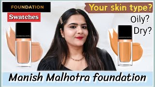 Myglamm Manish Malhotra Skin Awekning Foundation || Manish Malhotra foundation Swatches & Review