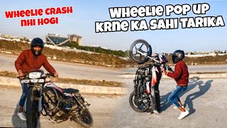 Wheelie Pop up Kese kare |Wheelie Pop up Krne ka sahi Tarika ||Jis se Wheelie Crash na hoye |YouTube