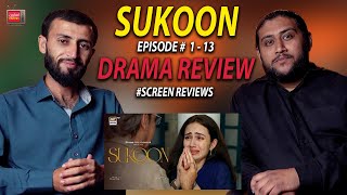 Sukoon Drama Review & Critic | Episode 1-13 | Ary Digital