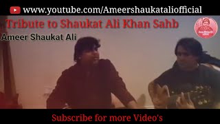 Boliyaan || Ameer Shaukat Ali || Siddhart Singh || Tribute Shaukat Ali Khan Sahab ||