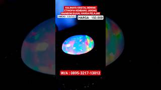 KALIMAYA CUMA 150RIBUAN JARONG MEWAH #shortvideo #shortpants #shorts #short #viralvideo #gems #opal