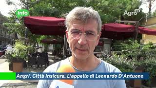 Angri. Città insicura. L'appello di Leonardo D'Antuono