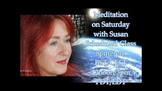 Meditation on Saturdays with Susan | Schedule Change