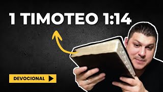 1 Timoteo 1:14 - La Gracia que Transforma: Vive con Fe y Amor