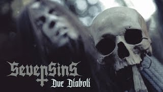 SEVENSINS - DUE DIABOLI (OFFICIAL VIDEO)