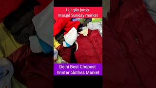 Lal qila jama Masjid Sunday market  Chandni chowk Market Winter clothes Market #market #chorbazar