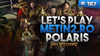 Let's Play Metin2.ro Polaris#167 [Esarfa+Rubin]