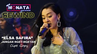 ELSA SAFIRA | JANGAN NGET - NGETAN | NEW MONATA \\ RAMAYANA AUDIO