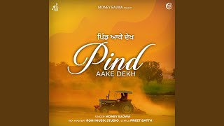 Pind Aake Dekh