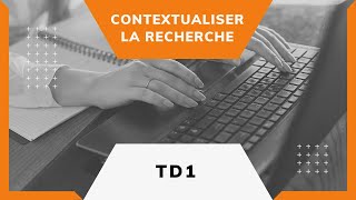 Capsule TD1 : Contextualiser la recherche