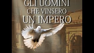 [Audiolibro] Gli uomini che vinsero un Impero - Capitolo 1: Il piano di Dio per la Sua chiesa