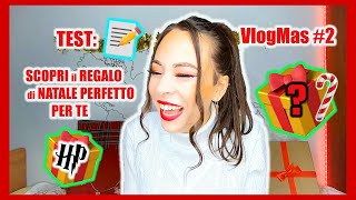 #vlogmas #2 ✨ TEST: SCOPRI il REGALO di NATALE PERFETTO PER TE  #deaxmas // CHIARA DE ALBERTI