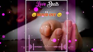 Mood Off Meshup Song 2022 || Sad And Mood Off Song || New Mood Off Song