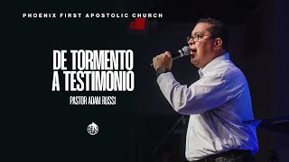 De Tormento A Testimonio- Pastor Adam Russi