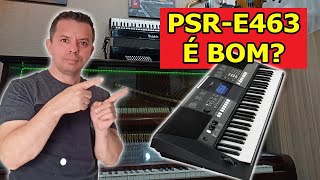 YAMAHA PSR-E463 É BOM? OPINIÃO HONESTA DO TÉCNICO!