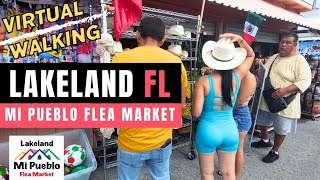 Lakeland FL 🌴 The Mi Pueblo Flea Market 🥪 Florida USA 🇺🇸 Virtual Walking Tour