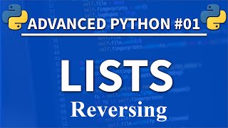 How to reverse a Python list - Advanced Python Lists