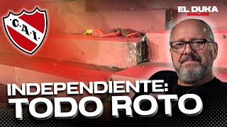 INDEPENDIENTE: TODO ROTO - ELDUKA