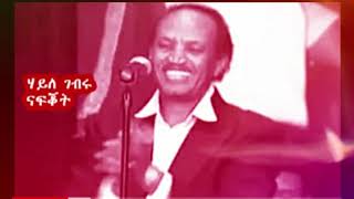 Haile Ghebru Eritrean Music Nafkot!