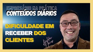 TENS DIFICULDADES EM RECEBER DOS TEU CLIENTES?