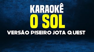 karaokê O Sol Versão Piseiro Jota Quest