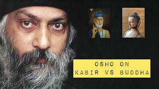 OSHO on Kabir Vs Buddha in HINDI #osho #kabir #buddha l संत कबीर दास की कहानी l बुद्ध की कहानी