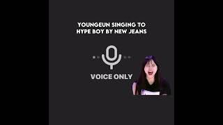 Youngeun singing to hype boy by NewJeans