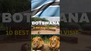 10 best places to visit in Botswana #shorts #botswana  #travel  #vacations  #destination #africa