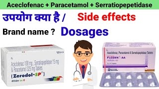 Aceclofenac 100mg + paracetamol 325mg + serratiopepetidase 15mg / zerodol sp/ Aldigesic sp tab uses,