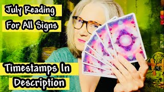 July Tarot Card Reading For All Signs - Timestamps in Description! #julyreading