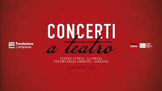 "Concerti a Teatro" - Presentazione Stagione 2022