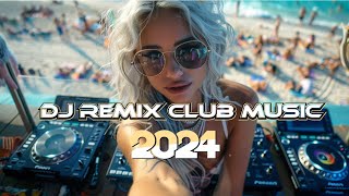 DANCE PARTY SONGS 2024 🔊 Mashups & Remixes Of Popular Songs 🔊 DJ Remix Club Music Dance Mix 2024