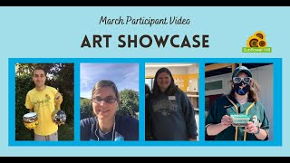 March Participant Video: Art Showcase