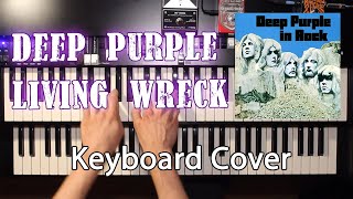 Deep Purple - Living Wreck (Keyboard Cover)