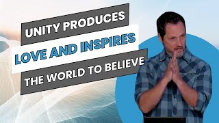 Unity Produces Love and Inspires the World to Believe - Clint Byars