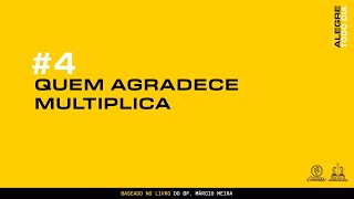 ALEGRE TODO DIA | #4 QUEM AGRADECE MULTIPLICA | 13.10.2024 | CATEDRAL COMUNHÃO