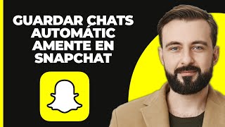 Cómo guardar automáticamente los chats en Snapchat (2023)