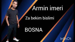 Armin imeri  - Mi familija Barvalipa - Za Bekim bislimi Bosna 2024