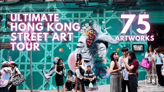 Ultimate Hong Kong Street Art Tour [feat. 75 artworks in 4K]