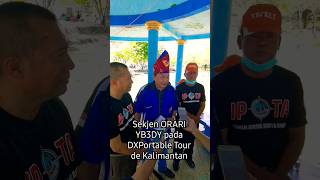 Sekjen ORARI YB3DY pada #dxportable Tour de Kalimantan