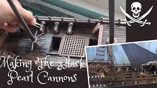 Making The Black Pearl Cannons