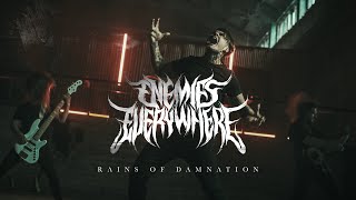 Enemies Everywhere - Rains of Damnation (Official Music Video)