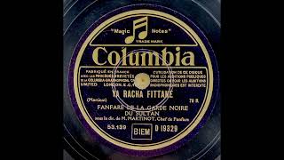 Fanfare de la Garde Noire du Sultan - Ya Racha Fittane (Martinot) 1929