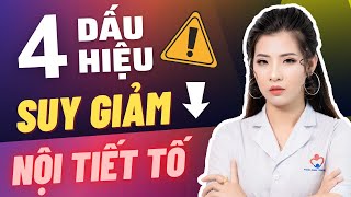 4 dấu hiệu nhận biết suy giảm nội tiết tố nữ I Dược Sĩ Thương