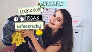 Desafio: Montando Looks com Peças Estacionadas