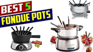 Best 5 Fondue Pot Sets Reviews