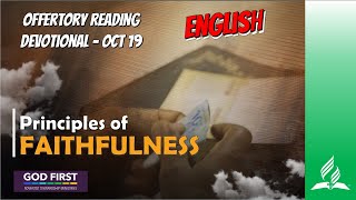 ENGLISH OFFERTORY READING , OCT 19, PRINCIPLES OF FAITHFULNESS