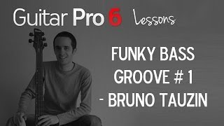 Funky Groove #1 - Bass Lesson by Bruno Tauzin