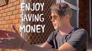 How To ENJOY Saving Money