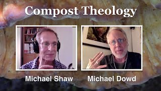 Michael Dowd - Post-doom Compost Theology